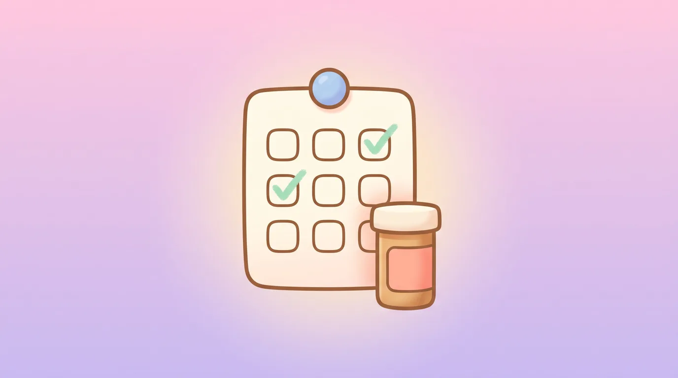 Illustration of a printed medication chart held by a magnet, with dosage checkboxes ticked, beside a pill bottle.